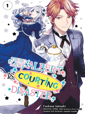 cover image of Young Lady Albert Is Courting Disaster, Volume 1